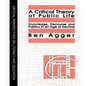 A Critical Theory of Public Life: Knowledge, Discourse and Politics in an Age of Decline - Paperback