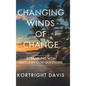Changing Winds of Change: Scrambling with Antillean God-Questions - Hardcover
