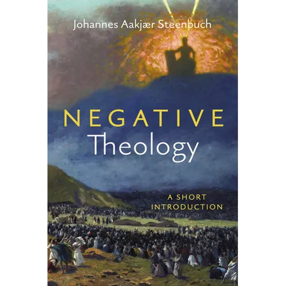 Negative Theology: A Short Introduction - Hardcover