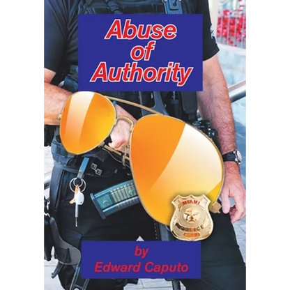 Abuse of Authority - Hardcover