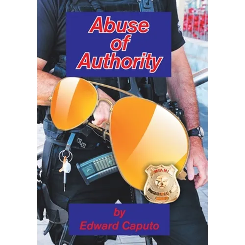 Abuse of Authority - Hardcover