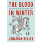 The Blood in Winter: England on the Brink of Civil War, 1642 - Paperback