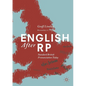 English After Rp: Standard British Pronunciation Today - Paperback