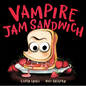 Vampire Jam Sandwich - Hardcover
