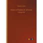 History of Friedrich II. of Prussia - Paperback