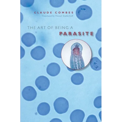 The Art of Being a Parasite - Paperback