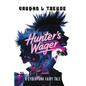 Hunter's Wager - A Cyberpunk Fairy Tale - Paperback