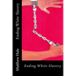 Ending White Slavery - Paperback