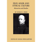 Felix Adler and Ethical Culture - Memories and Studies - Paperback