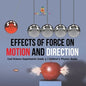 Effects of Force on Motion and Direction: Cool Science Experiments Grade 3 Children's Physics Books - Paperback