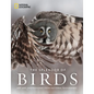 The Splendor of Birds: Art and Photographs from National Geographic - Hardcover