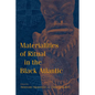 Materialities of Ritual in the Black Atlantic - Hardcover