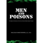 Men and Poisons: The Edgewood Volunteers and the Army Chemical Warfare Research Program - Hardcover