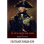 The Life of Horatio Lord Nelson - Paperback