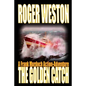 The Golden Catch: A Frank Murdoch Action-Adventure - Paperback