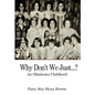 Why Don't We Just...?: An Oklahoma Childhood - Hardcover