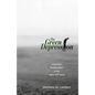 The Green Depression: American Ecoliterature in the 1930s and 1940s - Paperback
