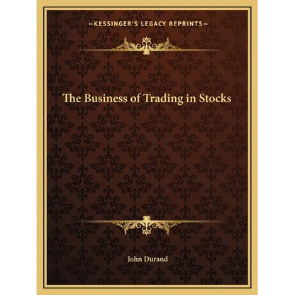 The Business of Trading in Stocks - Paperback