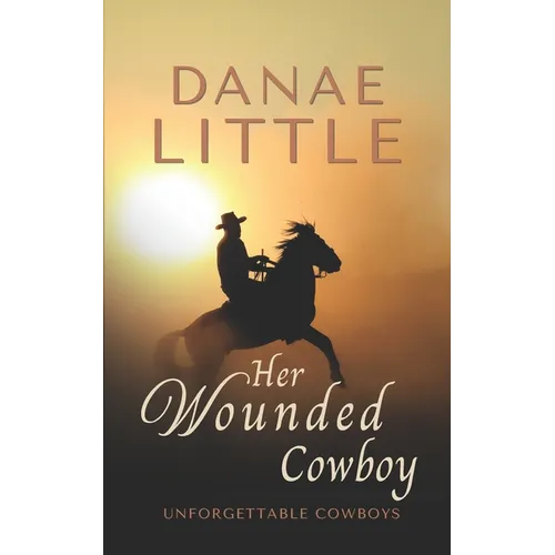 Her Wounded Cowboy: A Clean & Wholesome Cowboy Romance - Paperback