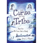 The Curse of the Tribe: Book One: the Curse Seeks a Family - Hardcover