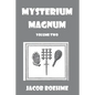 Mysterium Magnum: Volume Two - Paperback