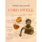Cord Swell: Poems - Hardcover