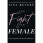 Fight for Female - Hardcover