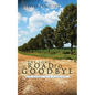 The Long Road to Goodbye - Paperback