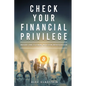 Check Your Financial Privilege - Paperback