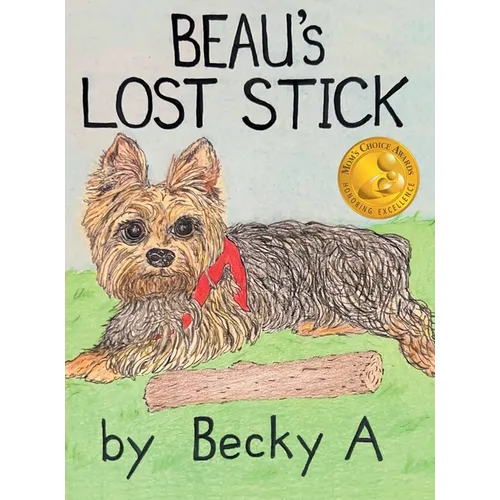 Beau's Lost Stick - Hardcover