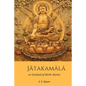 Jatakamala: Garland of Birth Stories - Paperback