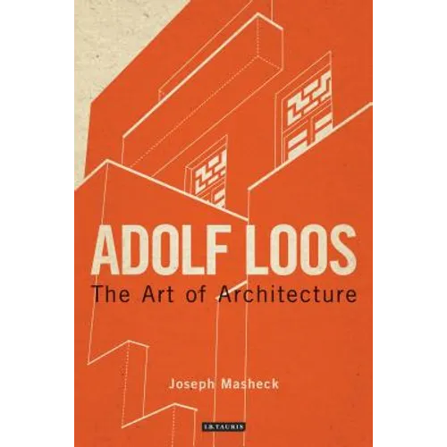 Adolf Loos: The Art of Architecture - Paperback