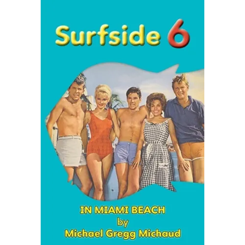 Surfside 6 - Behind the Scenes in Miami Beach - Paperback