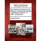 The American Society for the Diffusion of Useful Knowledge: Established October 17, 1835: Prospectus. - Paperback