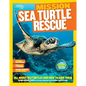 National Geographic Kids Mission: Sea Turtle Rescue: All about Sea Turtles and How to Save Them - Paperback