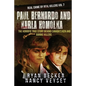 Paul Bernardo and Karla Homolka: The Horrific True Story Behind Canada's Ken and Barbie Killers - Paperback