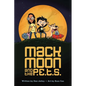 Mack Moon and the P.E.T.S.: Volume 1 - Hardcover