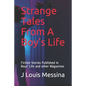 Strange Tales From A Boy's Life: Fiction Stories Published in Boys' Life Magazine - Paperback