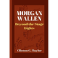 Morgan Wallen: Beyond the Stage Lights - Paperback