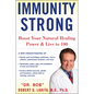 Immunity Strong: Boost Your Natural Healing Power and Live to 100 - Hardcover
