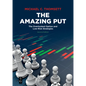 The Amazing Put: The Overlooked Option and Low-Risk Strategies - Paperback