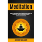 Meditation: Kundalini Awakening With Spiritual Mindfulness and Chakras and Remove Stress, Anxiety and Depression and Improve Awareness and Concentrati - Paperback
