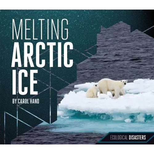Melting Arctic Ice - Library Binding