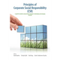Principles of Corporate Social Responsibility (CSR): A Guide for Students and Practicing Managers in Developing and Emerging Countries - Paperback
