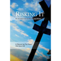 Risking It: An Intersection of Faith & Work - Paperback