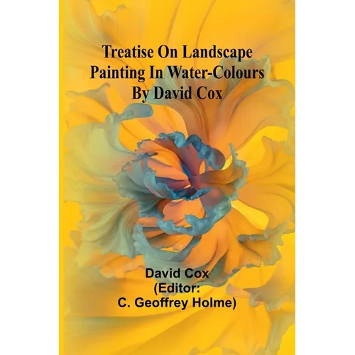 Treatise on landscape painting in water-colours by David Cox - Paperback