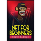 Nft for Beginners: Learn the Basics of Investing in Digital Crypto Art and Collectibles to Make a Profit (2022 Guide for Newbies) - Paperback