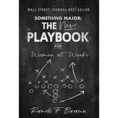 Something Major: The New Playbook for Women at Work - Hardcover