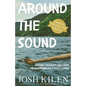 Around the Sound: Amusing Thoughts and Tales from Washington's Puget Sound - Paperback