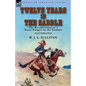 Twelve Years in the Saddle: the Recollections of a Texas Ranger on the Frontier - Paperback